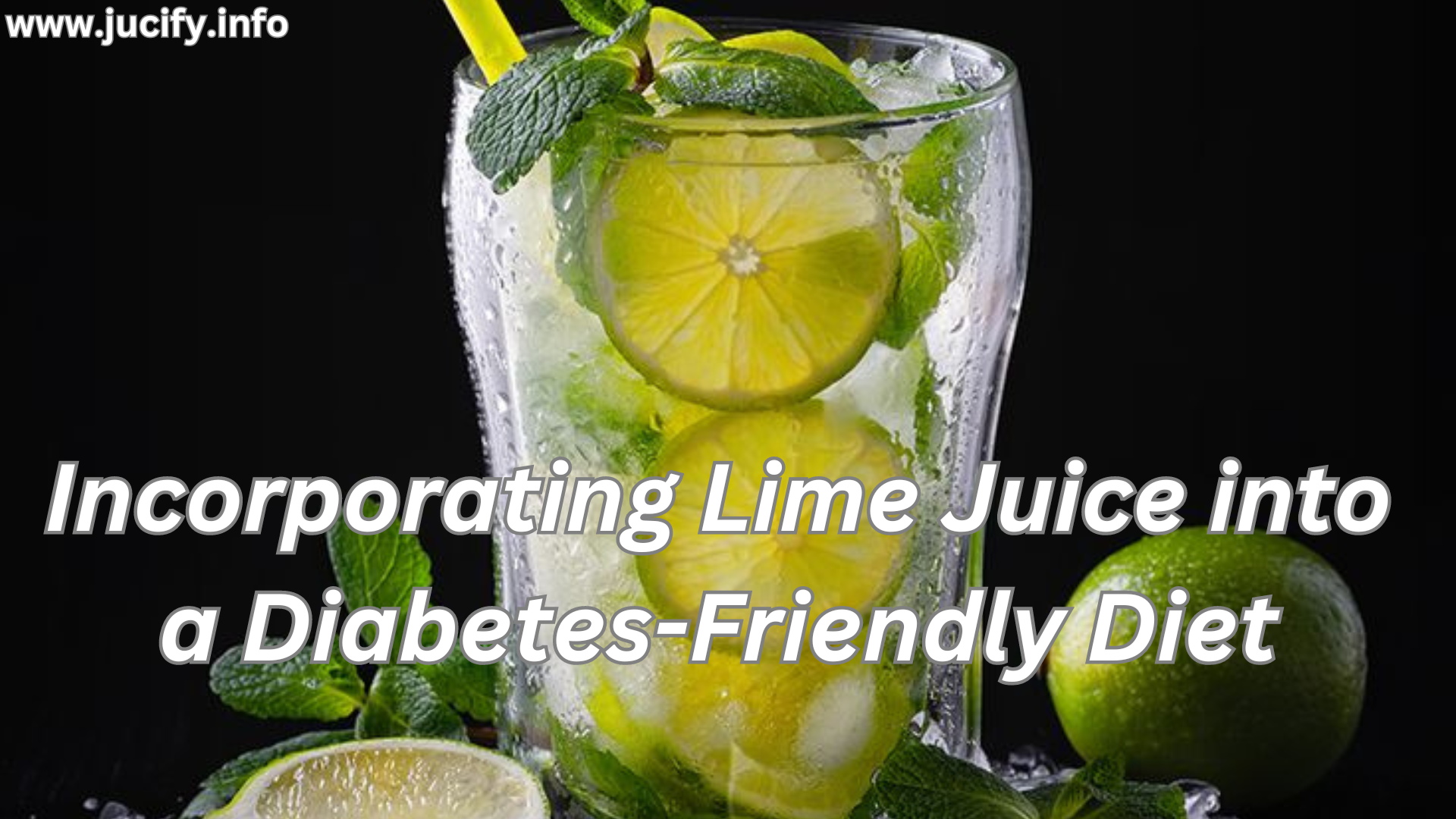 Incorporating Lime Juice into a Diabetes-Friendly Diet